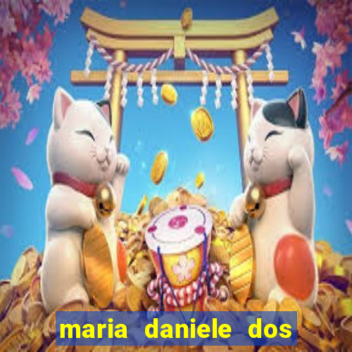 maria daniele dos santos dutra